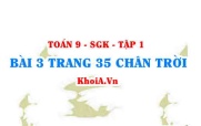 Bài 3 trang 35 Toán 9 Tập 1 Chân trời sáng tạo